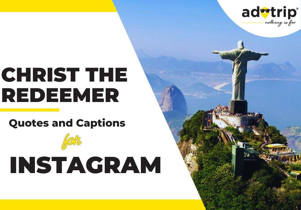 Christ The Redeemer Trip Quotes And Captions For Instagram